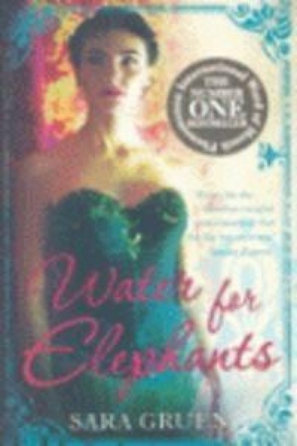 Water for Elephants - Sara Gruen