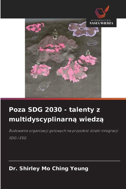 Poza SDG 2030 - talenty z multidyscyplinarn¿ wiedz¿ - Shirley Mo Ching Yeung