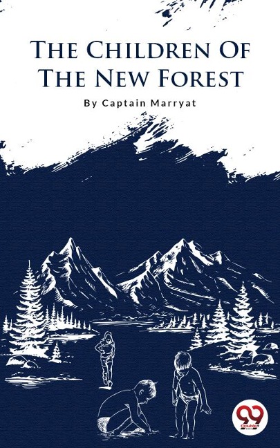 The Children Of the New Forest - Frederick Marryat