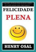 Cover-Bild zum Titel 'Felicidade Plena' von 'Henry Osal'