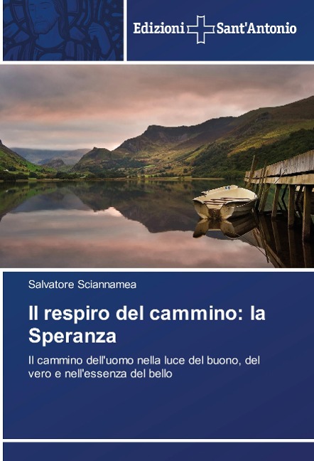 Il respiro del cammino: la Speranza - Salvatore Sciannamea