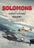 Cover-Bild zum Titel 'Solomons Air War - Volume 1' von 'Michael Claringbould, Peter Ingman'