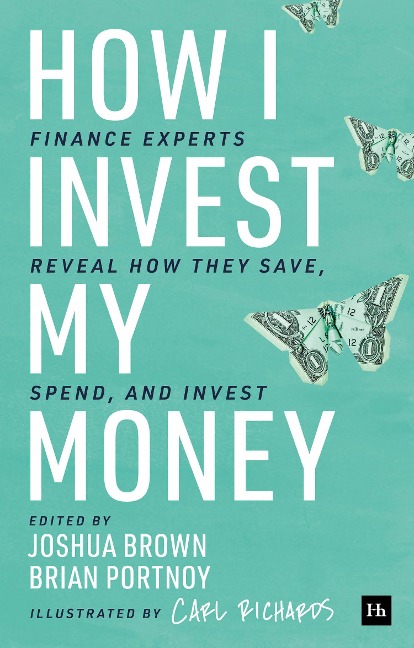How I Invest My Money - Brian Portnoy, Joshua Brown
