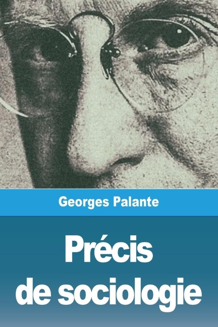Précis de sociologie - Georges Palante