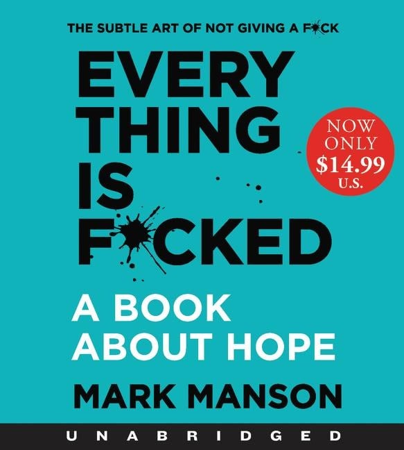 Everything Is F*cked Low Price CD - Mark Manson