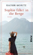Sophie fährt in die Berge - Rainer Moritz