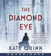 Cover-Bild zum Titel 'The Diamond Eye' von 'Kate Quinn'