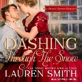 Dashing Through the Snow Lib/E: A Holiday Regency Duology - Lauren Smith