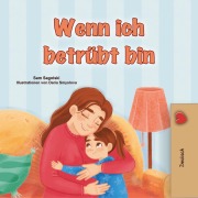 Cover-Bild zum Titel 'Wenn ich betrübt bin (German Bedtime Collection)' von 'Sam Sagolski, Kidkiddos Books'