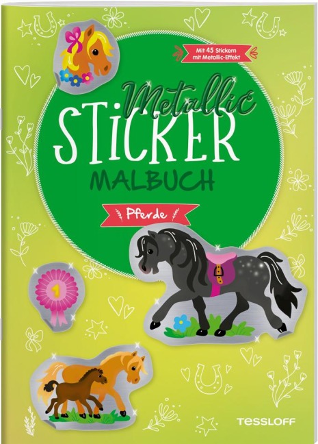 Metallic-Sticker Malbuch. Pferde - 
