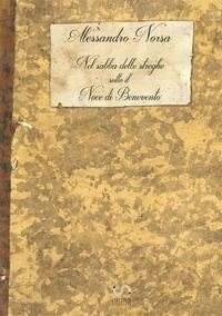 Nel sabba delle streghe sotto il noce di Benevento - Alessandro Norsa