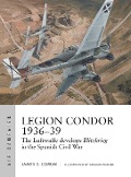 Legion Condor 1936-39 - James S Corum