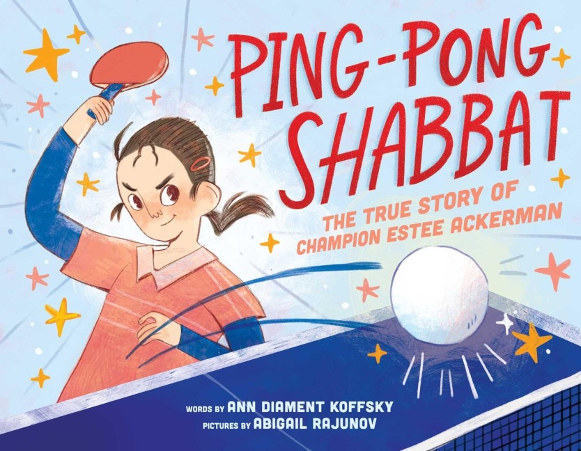 Ping-Pong Shabbat - Ann D Koffsky