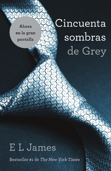 Cincuenta Sombras de Grey / Fifty Shades of Grey - E L James