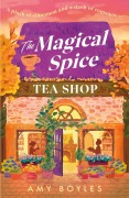 Cover-Bild zum Titel 'The Magical Spice Tea Shop' von 'Amy Boyles'