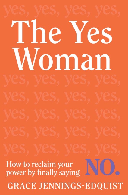 The Yes Woman - Grace Jennings-Edquist