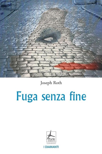 Fuga senza fine - Joseph Roth
