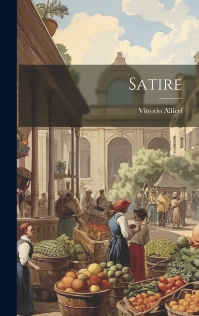 Satire - Vittorio Alfieri