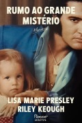 Cover-Bild zum Titel 'Rumo ao grande mistério' von 'Lisa Marie Presley, Riley Keough'