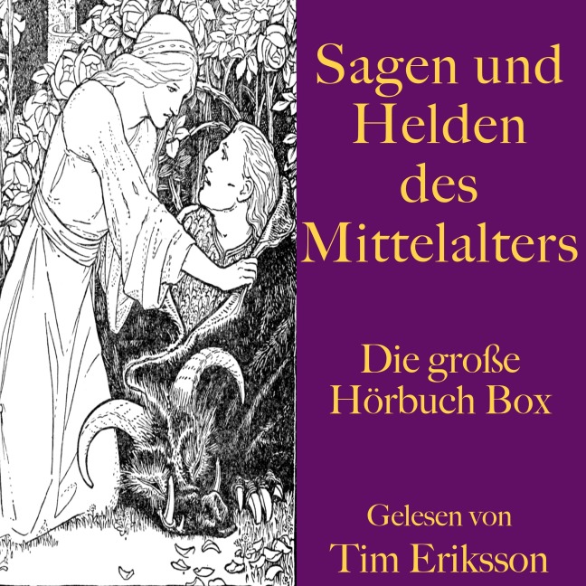 Sagen und Helden des Mittelalters - Anonymus, Konrad von Fußesbrunnen, Wolfram Von Eschenbach, Gottfried von Straßburg