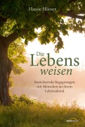 Cover-Bild zum Titel 'Die Lebensweisen' von 'Hanne Häuser'