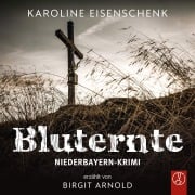 Cover-Bild zum Titel 'Bluternte' von 'Karoline Eisenschenk'