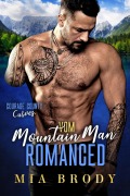 Cover-Bild zum Titel 'Vom Mountain Man Romanced (Courage County Kurven, #4)' von 'Mia Brody'