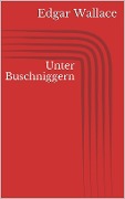 Cover-Bild zum Titel 'Unter Buschniggern' von 'Edgar Wallace'