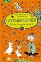 Lottanin Günlügü Solucan Buraya Sikismis Ciltli - Alice Pantermüller