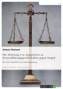 Cover-Bild zum Titel 'Die Abtretung von Ansprüchen an Prozessführungsgesellschaften gegen Entgelt' von 'Ariane Theissen'
