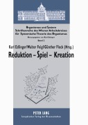 Cover-Bild zum Titel 'Reduktion - Spiel - Kreation' von ''