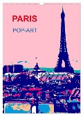 Paris pop-art (Wandkalender 2024 DIN A3 hoch), CALVENDO Monatskalender - Reinhard Sock