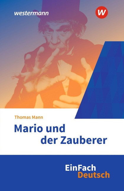 Mario und der Zauberer. EinFach Deutsch Textausgaben - Thomas Mann, Roland Kroemer