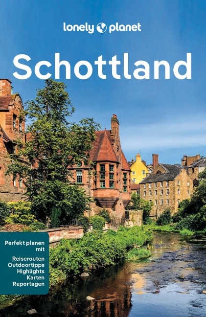 LONELY PLANET Reiseführer E-Book Schottland - Neil Wilson, Kay Gillespie, Laurie Goodlad, Mike Maceacheran, Joseph Reaney