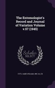 The Entomologist's Record and Journal of Variation Volume v.57 (1945) - 