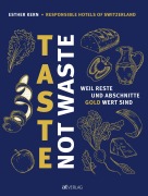 Cover-Bild zum Titel 'Taste not Waste' von 'Esther Kern'