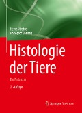 Histologie der Tiere - Annegret Bäuerle, Heinz Streble