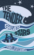 Cover-Bild zum Titel 'The Tender Silver Stars' von 'Pamela Stockwell'