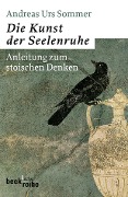 Cover-Bild zum Titel 'Die Kunst der Seelenruhe' von 'Andreas Urs Sommer'