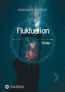 Cover-Bild zum Titel 'Fluktuation' von 'Konstantin Postlep'