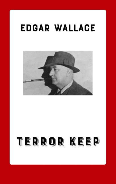 Terror Keep - Edgar Wallace