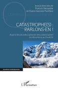 Cover-Bild zum Titel 'Catastrophe(s) : parlons-en !' von 'Patrick Dieuaide, Claire Garnier-Tardieu'