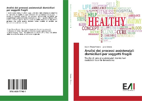 Analisi dei processi assistenziali domiciliari per soggetti fragili - Maria Chiara Pieroni, Lucia Mosca