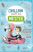 Chillen macht den Meister - Jakob M. Leonhardt