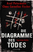 Die Diagramme des Todes - Axel Petermann, Claus Cornelius Fischer