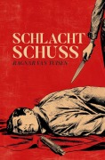 Cover-Bild zum Titel 'Schlachtschuss' von 'Ragnar van Tuisen'