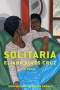 Cover-Bild zum Titel 'Solitaria' von 'Eliana Alvez Cruz'