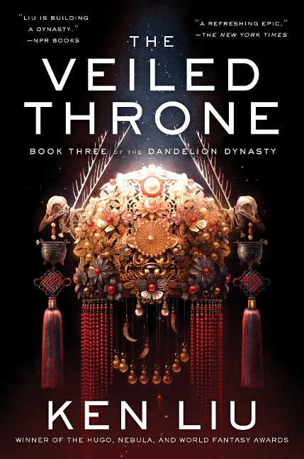 The Veiled Throne - Ken Liu