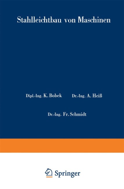 Stahlleichtbau von Maschinen - Karl Bobek, W. Metzger, Fr. Schmidt