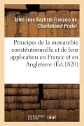Cover-Bild zum Titel 'Des Principes de la Monarchie Constitutionnelle Et de Leur Application En France Et En Angleterre' von 'Jules-Jean-Baptiste-François de Pradel'